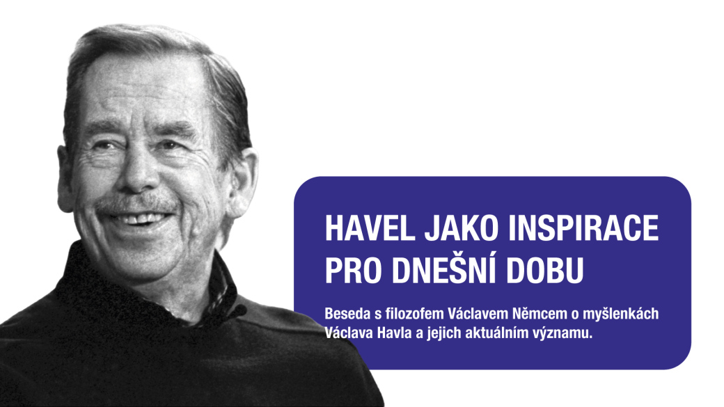 Beseda: Havel jako inspirace pro dnešní dobu