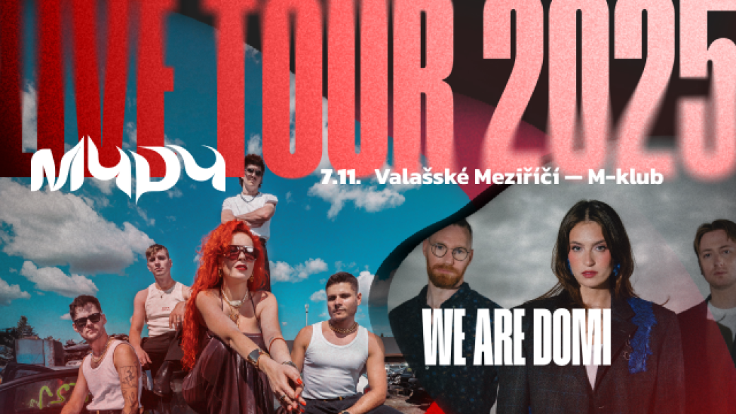 Mydy + We Are Domi vráží na  Live Tour 2025