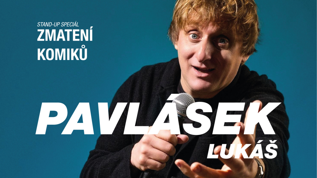 Nový celovečerní zábavný program Lukáše Pavláska Zmatení Komiků