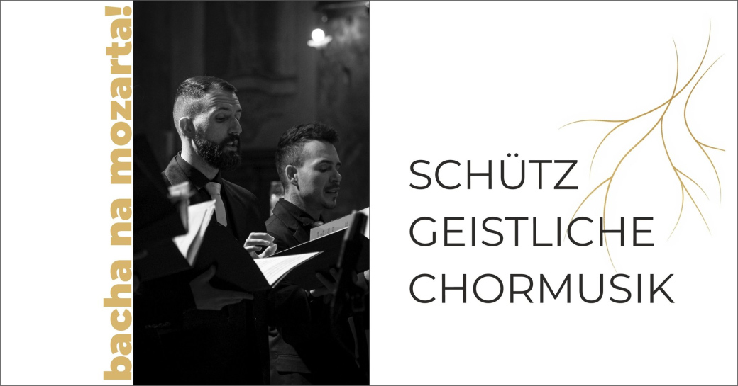 Bacha na Mozarta! Schütze: Geistliche Chormusik
