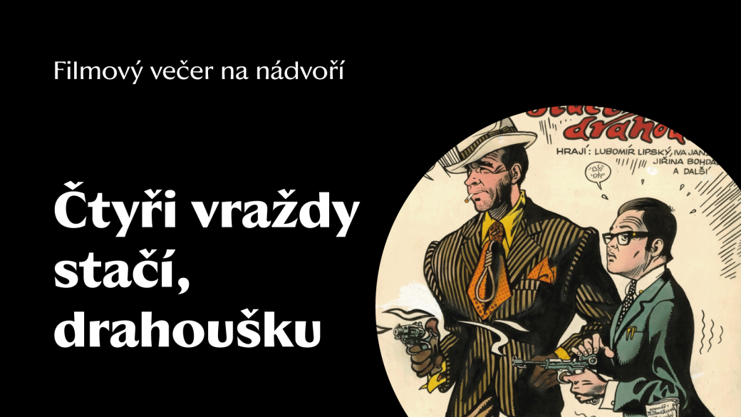 Filmový večer na nádvoří: Čtyři vraždy stačí, drahoušku