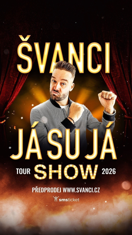 Švanci show – JÁ SU JÁ. Nová COMEDY SHOW na TOUR po celé ČR!