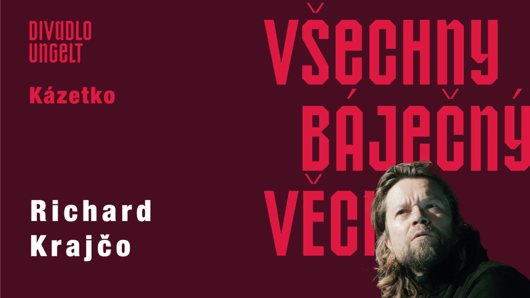Do ValMezu míří Divadlo Ungelt s Richardem Krajčem: Všechny báječný věci