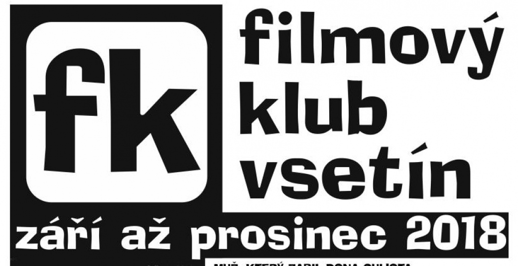 Filmový klub ve Vsetíně otvírá svou podzimní část sezóny