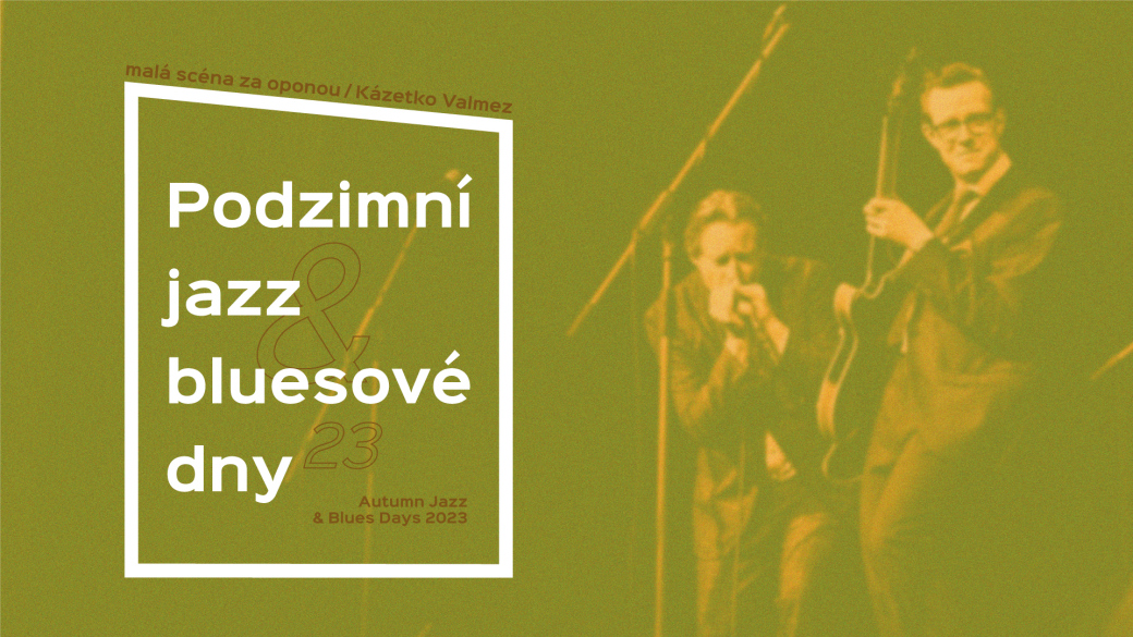 Podzimní jazz & bluesové dny 2023. Kupte si výhodnou permanentku na celou sérii