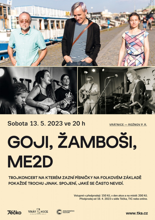 Trojkoncert ve Vrátnici: Goji, Žamboši a ME2D