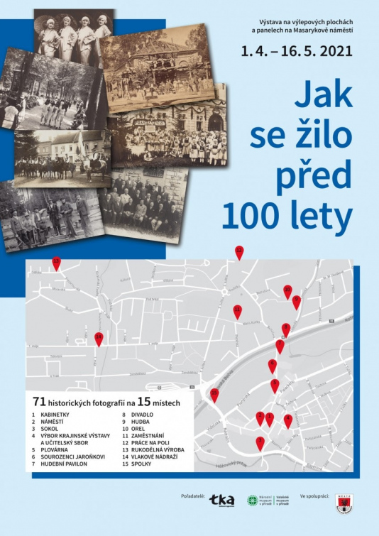 Jak se žilo před 100 lety. Výstava historických fotografií - náměstí T. G. M. a výlepové plochy