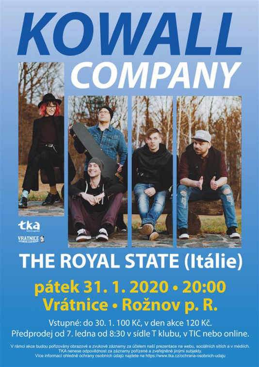 Rožnov: Kowall Company + The Royal State