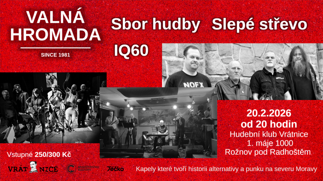 Ve Vrátnici se chystá Valná hromada: Slepé střevo, Sbor hudby, IQ 60