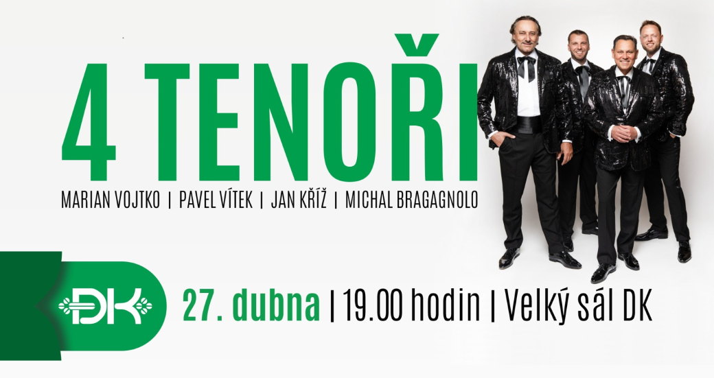 4 tenoři rozezní Vsetín nezapomenutelnými hity