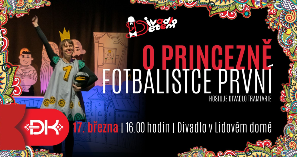 Divadlo dětem uvede pohádku O princezně fotbalistce první 