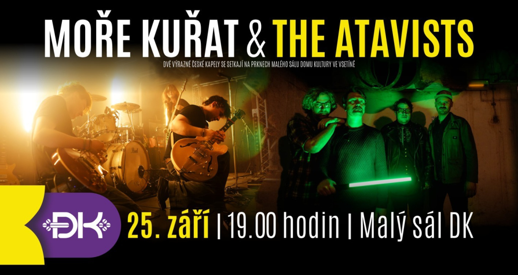 Moře kuřat a The Atavists se potkají na jednom pódiu v Domě kultury Vsetín 