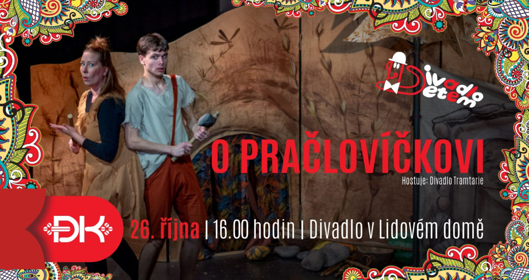 Novou sezonu Divadla dětem otevře veselé dobrodružství O pračlovíčkovi