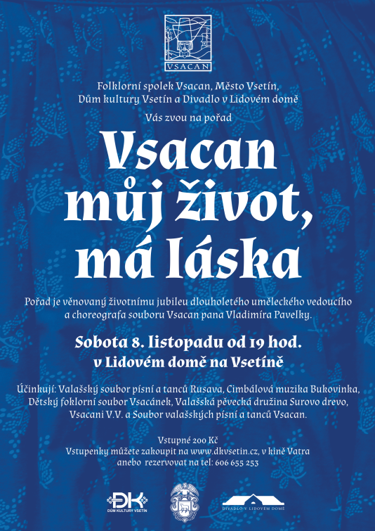 Vsacan vzdá hold Vladimíru Pavelkovi slavnostním pořadem „Vsacan můj život, má láska“