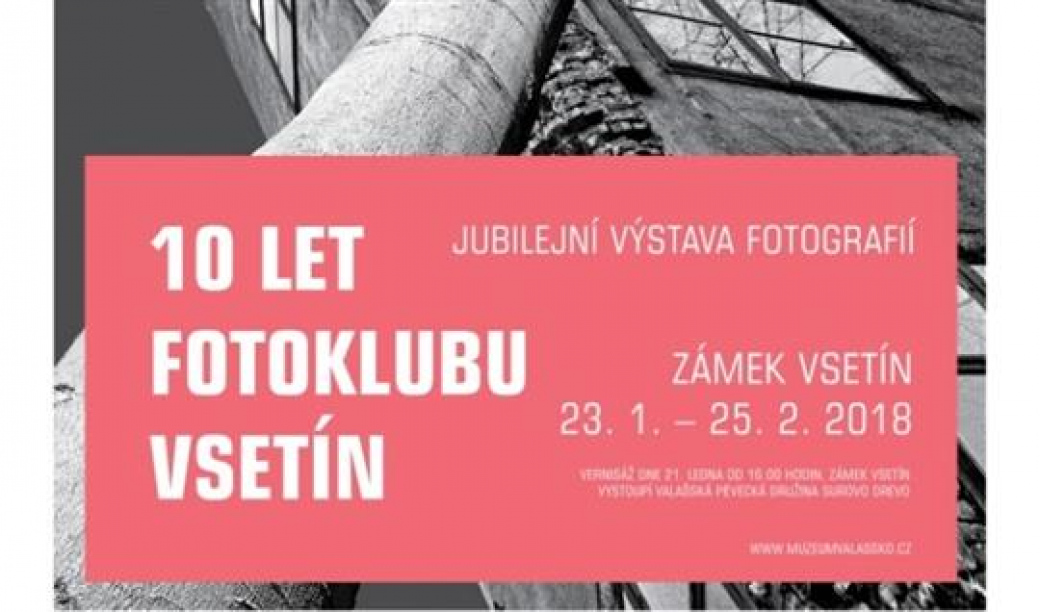 Nenechte si ujít výstavu 10 let Fotoklubu Vsetín