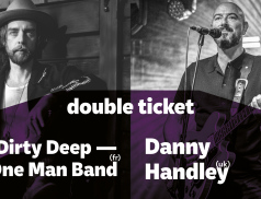 Double Ticket na konerty Dirty Deep – One Man Band (02.02.) + Danny Handley (04.02.)