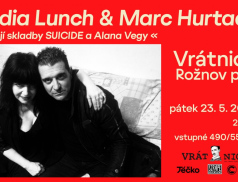 Páteční program Vrátnice: Lydia Lunch &amp; Marc Hurtado (USA / F)