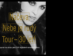 Načeva: Nebe je rudý TOUR 30 let. Koncert ve Vrátnici