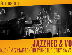 Mezinárodní týden turistiky na Valašsku zahájí koncert kapely Jazzhec &amp; vocal