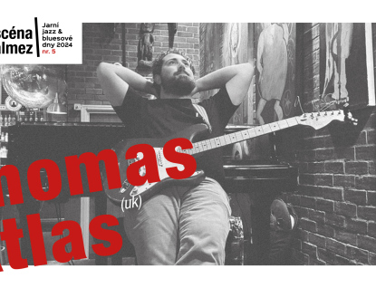 Jarní jazz & bluesové dny pokračují – Thomas Atlas 