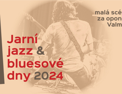 Jarní jazz & bluesové dny 2024. Za 1 500 korun 10 koncertů 