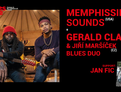 Memphissippi Sounds feat Cameron Kimbrough + Gerald Clark & Jiří Maršíček Blues Duo