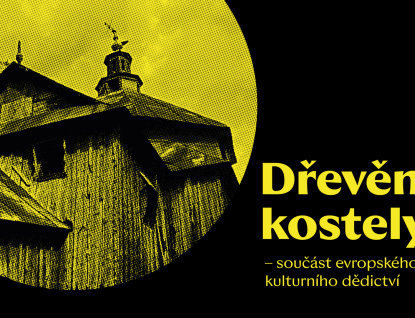Dřevěné kostely – součást evropského kulturního dědictví
