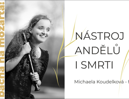 Nástroj andělů i smrti. Barokní recitál Michaely Koudelkové
