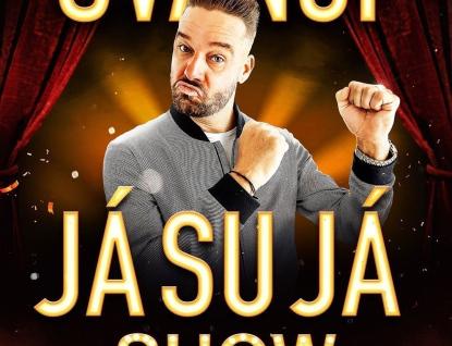 Švanci show – JÁ SU JÁ. Nová COMEDY SHOW na TOUR po celé ČR!