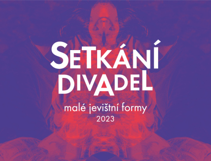 43. Setkání divadel – Malé jevištní formy 2023