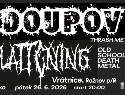 Doupov a Flattenning. Vrátnicí bude znít metal