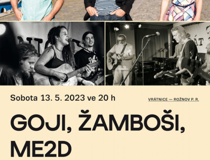 Trojkoncert ve Vrátnici: Goji, Žamboši a ME2D