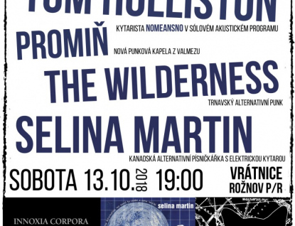 Hudební sobota v Rožnově: Tom Holliston, Slina Martin, Promiň, Innoxia Corpora a The Wildenees