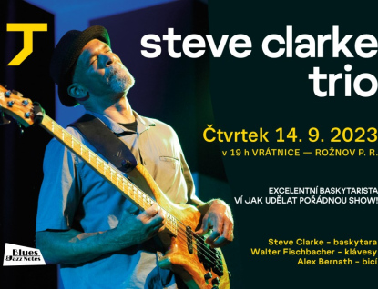 Steve Clarke Trio ví, jak udělat pořádnou show 