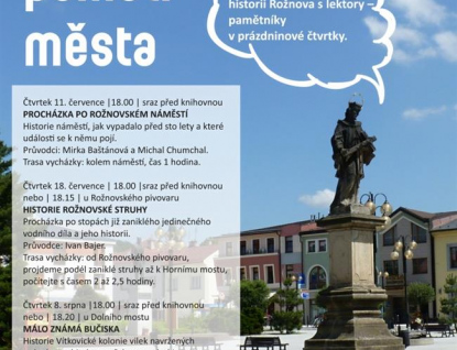 Prázdniny v Rožnově osvěží Letní procházky pamětí města 