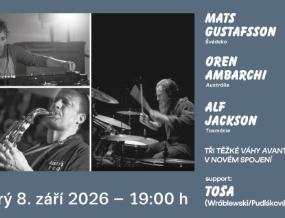 Tři těžké váhy avantgardy v novém spojení: Gustafsson, Ambarchi a Jackson