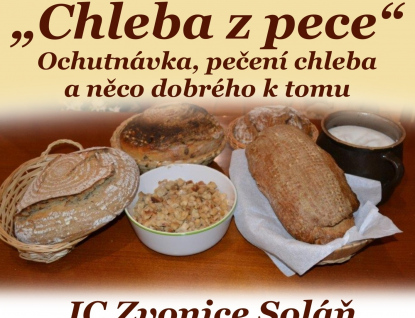 Akce „Chleba z pece" aneb na Soláni se bude péct chleba