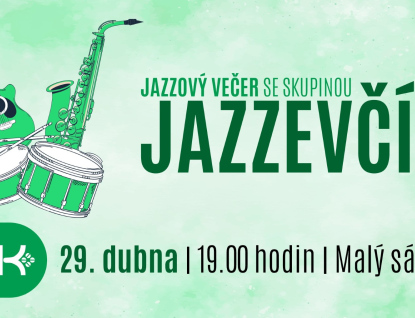 Na prkna Malého sálu se vrací vsetínská legenda Jazzevčík