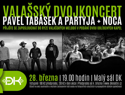 Valašský dvojkoncert nabídne Pavla Tabáska s Partyjou a vsetínskou Nocu