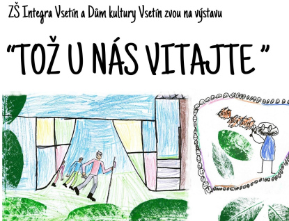 Žáci ZŠ Integra zvou na svou výstavu Tož u nás vitajte