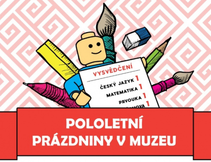 Pololetní prázdniny v muzeu