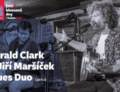 Jazz &amp; Bluesové dny 2026:  Gerald Clark &amp; Jiří Maršíček Blues Duo 