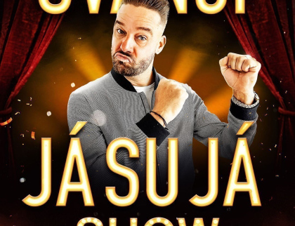 Švanci show – JÁ SU JÁ. Nová COMEDY SHOW na TOUR po celé ČR!