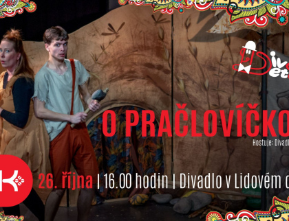 Novou sezonu Divadla dětem otevře veselé dobrodružství O pračlovíčkovi