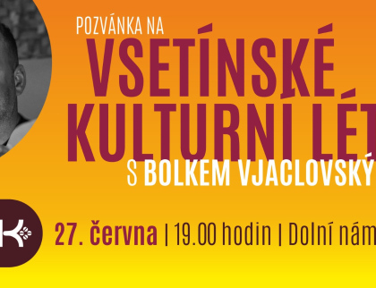 Bolek Vjaclovský pozve na léto plné hudby na Vsetín