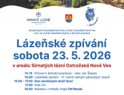 Sirnaté lázně Ostrožská Nová Ves slavnostně zahájí letošní lázeňskou sezónu. Tradiční Lázeňské zpívání opět rozezní lázeňský areál