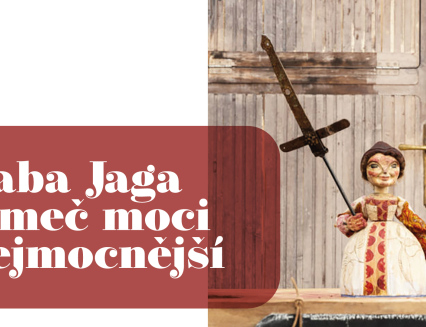 Loutkové divadlo v M-klubu: Baba Jaga a Meč moci nejmocnější