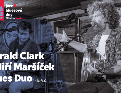 Jazz &amp; Bluesové dny 2026:  Gerald Clark &amp; Jiří Maršíček Blues Duo 