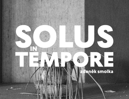 Výstava urbexových fotografií Zdeňka Smolky: Solus in tempore