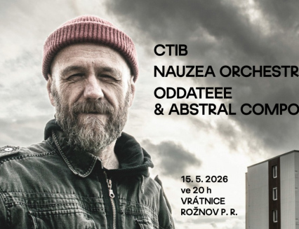 Vrátnice: Ctib, Oddateee &amp; Abstral Compost (USA / CH) a Nauzea Orchestra